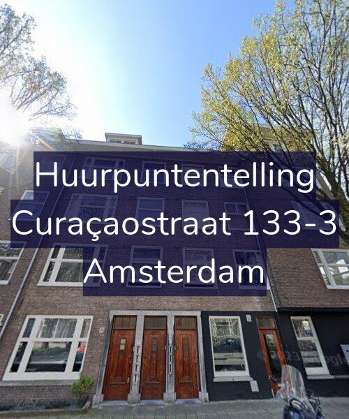 Foto gevel Huurpuntentelling voor Curaçaostraat 133-3, Amsterdam