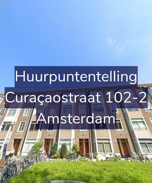 Foto gevel Huurpuntentelling voor Curaçaostraat 102-2, Amsterdam