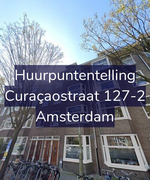 Foto gevel Huurpuntentelling voor Curaçaostraat 127-2, Amsterdam