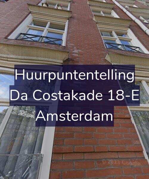 Foto gevel Huurpuntentelling voor Da Costakade 18-E, Amsterdam