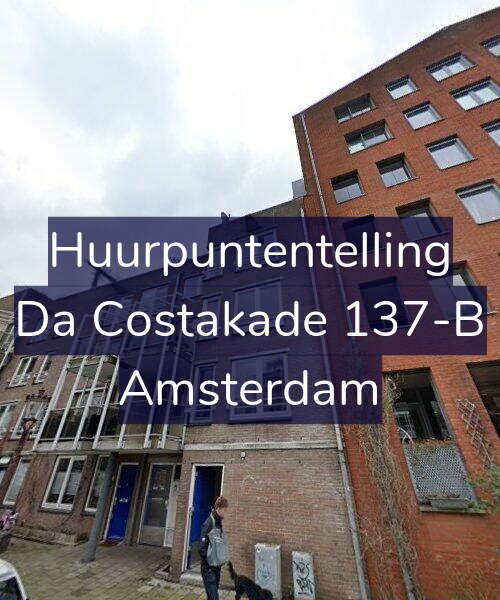 Foto gevel Huurpuntentelling voor Da Costakade 137-B, Amsterdam