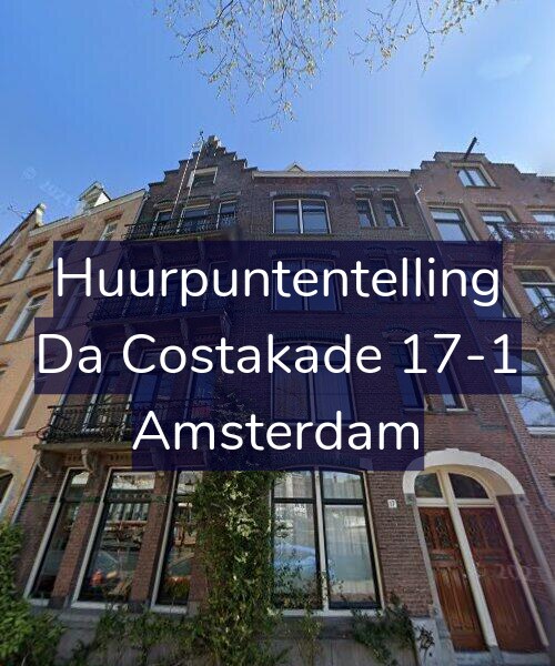 Foto gevel Huurpuntentelling voor Da Costakade 17-1, Amsterdam