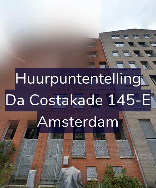 Foto gevel Huurpuntentelling voor Da Costakade 145-E, Amsterdam