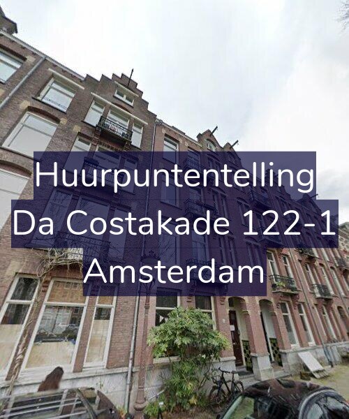 Foto gevel Huurpuntentelling voor Da Costakade 122-1, Amsterdam