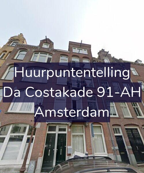 Foto gevel Huurpuntentelling voor Da Costakade 91-AH, Amsterdam