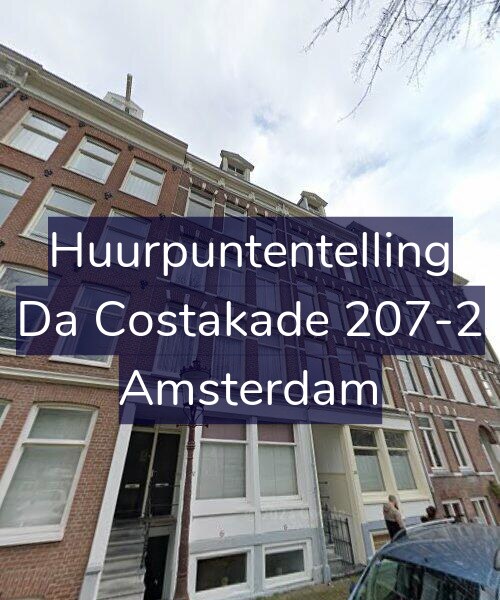 Foto gevel Huurpuntentelling voor Da Costakade 207-2, Amsterdam