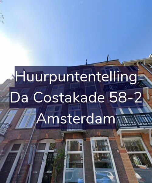 Foto gevel Huurpuntentelling voor Da Costakade 58-2, Amsterdam