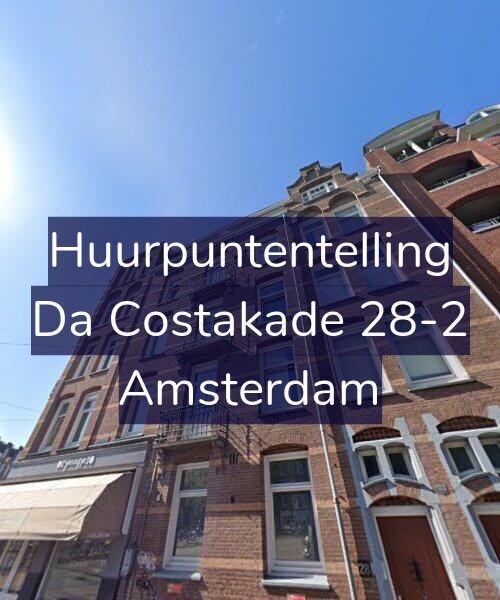 Foto gevel Huurpuntentelling voor Da Costakade 28-2, Amsterdam