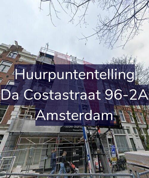 Foto gevel Huurpuntentelling voor Da Costastraat 96-2A, Amsterdam