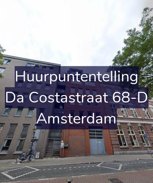 Foto gevel Huurpuntentelling voor Da Costastraat 68-D, Amsterdam