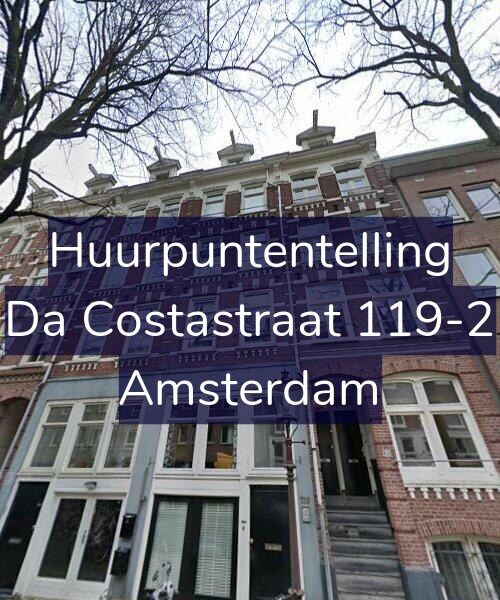 Foto gevel Huurpuntentelling voor Da Costastraat 119-2, Amsterdam