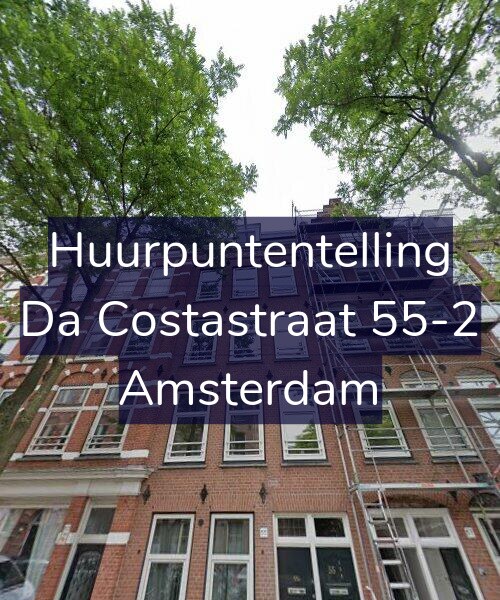 Foto gevel Huurpuntentelling voor Da Costastraat 55-2, Amsterdam