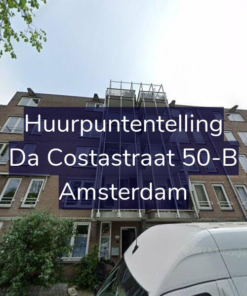 Foto gevel Huurpuntentelling voor Da Costastraat 50-B, Amsterdam