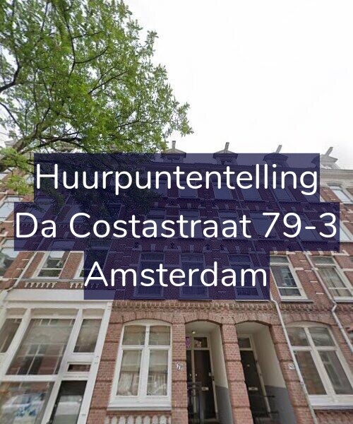 Foto gevel Huurpuntentelling voor Da Costastraat 79-3, Amsterdam