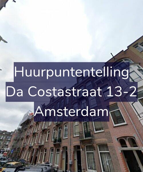 Foto gevel Huurpuntentelling voor Da Costastraat 13-2, Amsterdam