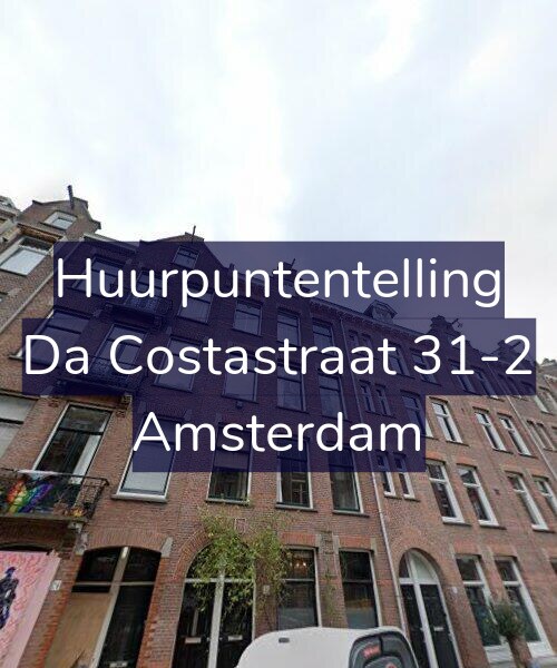 Foto gevel Huurpuntentelling voor Da Costastraat 31-2, Amsterdam