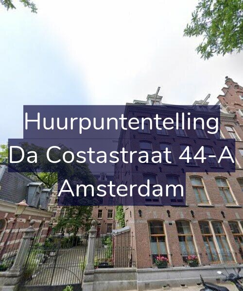 Foto gevel Huurpuntentelling voor Da Costastraat 44-A, Amsterdam