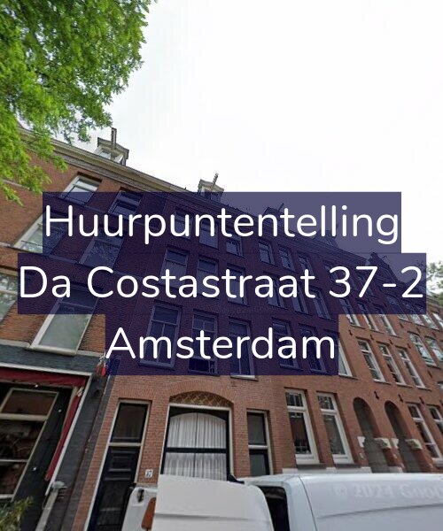 Foto gevel Huurpuntentelling voor Da Costastraat 37-2, Amsterdam