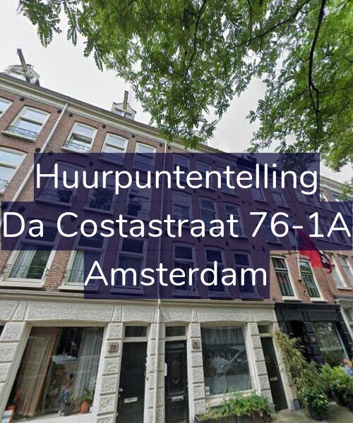 Foto gevel Huurpuntentelling voor Da Costastraat 76-1A, Amsterdam