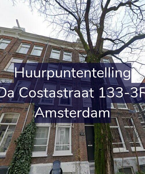 Foto gevel Huurpuntentelling voor Da Costastraat 133-3R, Amsterdam