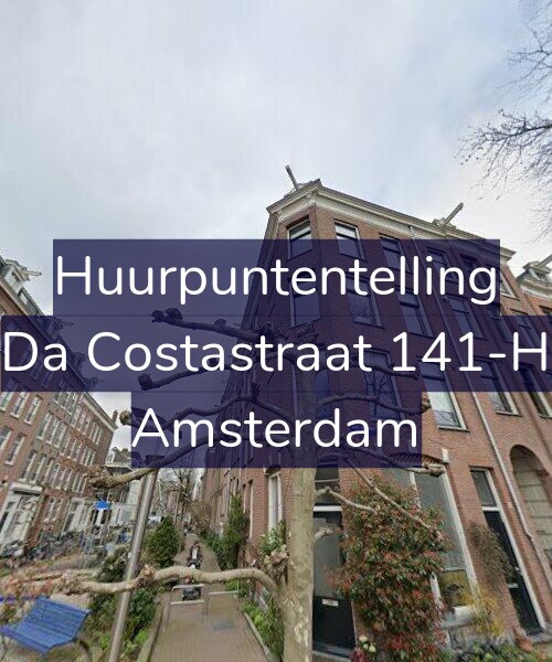 Foto gevel Huurpuntentelling voor Da Costastraat 141-H, Amsterdam