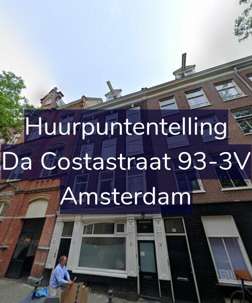 Foto gevel Huurpuntentelling voor Da Costastraat 93-3V, Amsterdam
