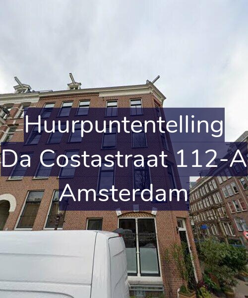 Foto gevel Huurpuntentelling voor Da Costastraat 112-A, Amsterdam