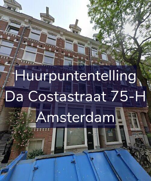Foto gevel Huurpuntentelling voor Da Costastraat 75-H, Amsterdam