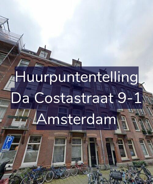 Foto gevel Huurpuntentelling voor Da Costastraat 9-1, Amsterdam