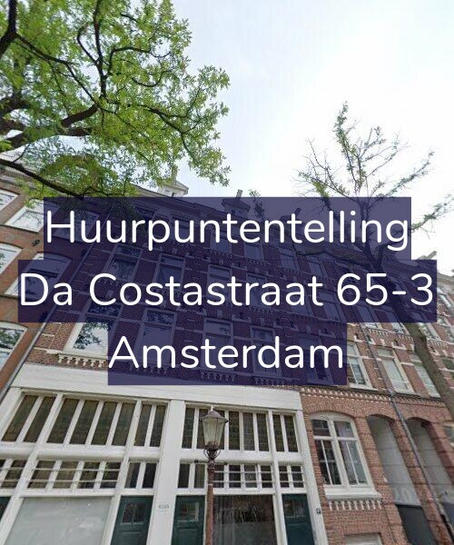 Foto gevel Huurpuntentelling voor Da Costastraat 65-3, Amsterdam