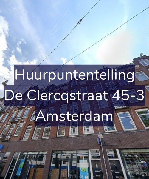 Foto gevel Huurpuntentelling voor De Clercqstraat 45-3, Amsterdam
