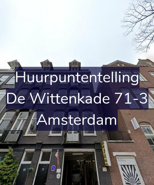 Foto gevel Huurpuntentelling voor De Wittenkade 71-3, Amsterdam