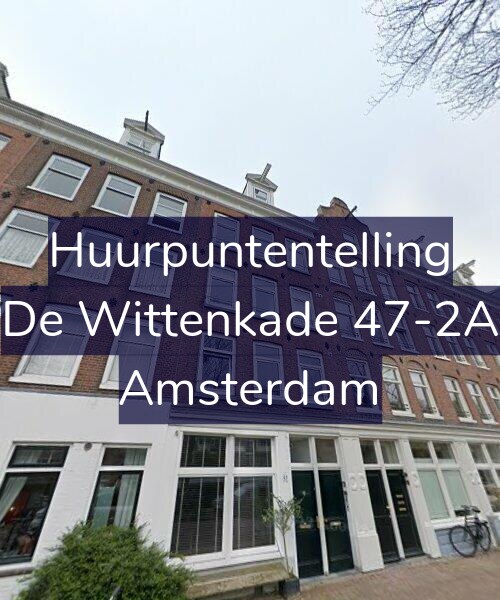 Foto gevel Huurpuntentelling voor De Wittenkade 47-2A, Amsterdam