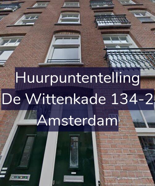 Foto gevel Huurpuntentelling voor De Wittenkade 134-2, Amsterdam