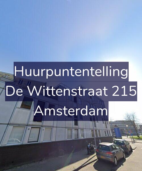 Foto gevel Huurpuntentelling voor De Wittenstraat 215, Amsterdam
