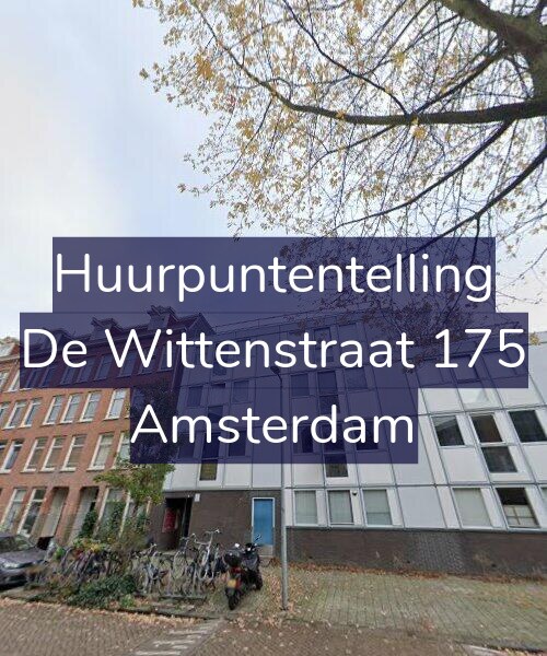 Foto gevel Huurpuntentelling voor De Wittenstraat 175, Amsterdam