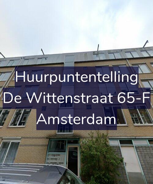 Foto gevel Huurpuntentelling voor De Wittenstraat 65-F, Amsterdam