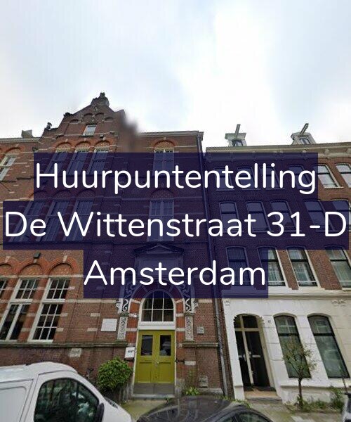 Foto gevel Huurpuntentelling voor De Wittenstraat 31-D, Amsterdam