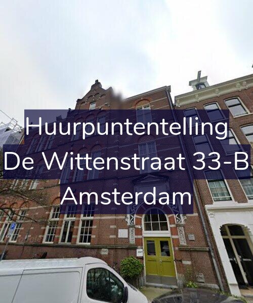 Foto gevel Huurpuntentelling voor De Wittenstraat 33-B, Amsterdam