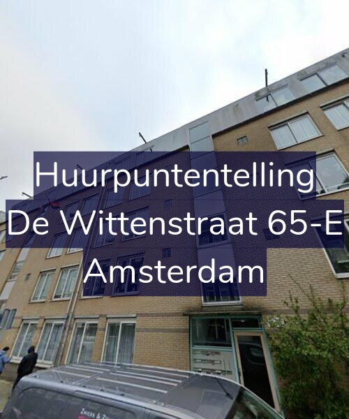 Foto gevel Huurpuntentelling voor De Wittenstraat 65-E, Amsterdam