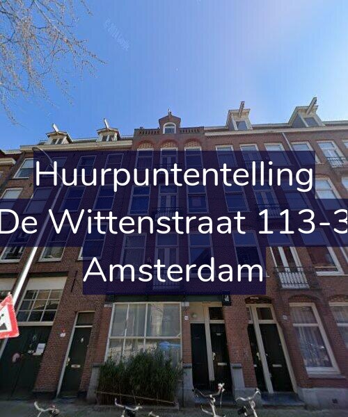 Foto gevel Huurpuntentelling voor De Wittenstraat 113-3, Amsterdam