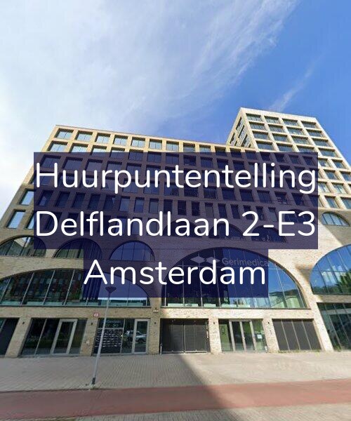 Foto gevel Huurpuntentelling voor Delflandlaan 2-E3, Amsterdam