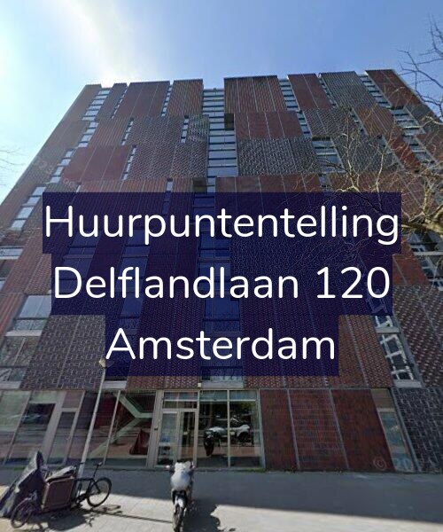Foto gevel Huurpuntentelling voor Delflandlaan 120, Amsterdam