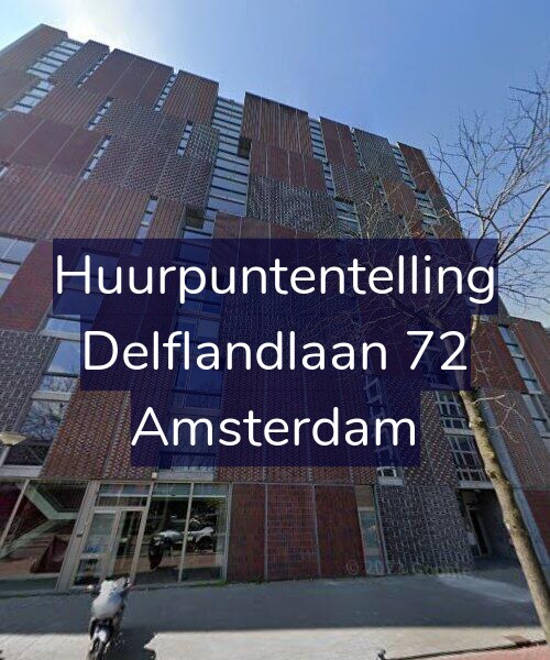 Foto gevel Huurpuntentelling voor Delflandlaan 72, Amsterdam