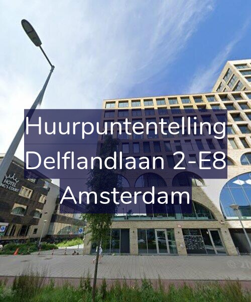 Foto gevel Huurpuntentelling voor Delflandlaan 2-E8, Amsterdam