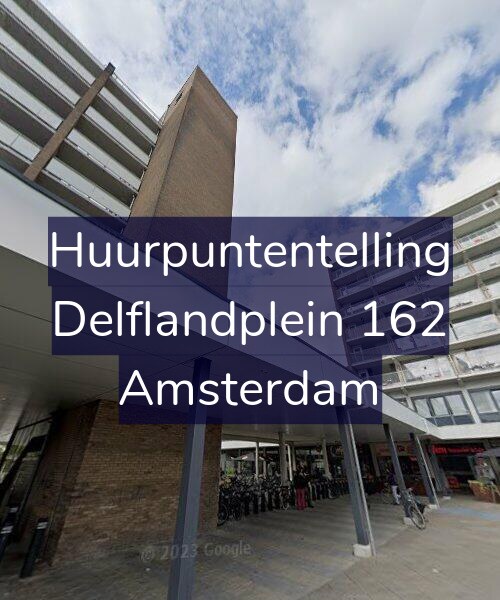 Foto gevel Huurpuntentelling voor Delflandplein 162, Amsterdam