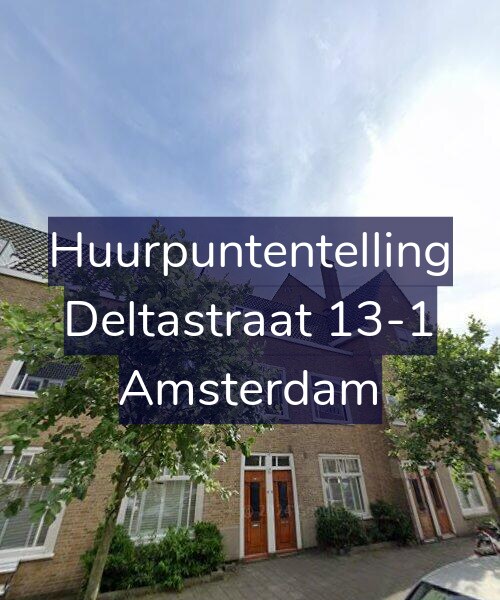 Foto gevel Huurpuntentelling voor Deltastraat 13-1, Amsterdam