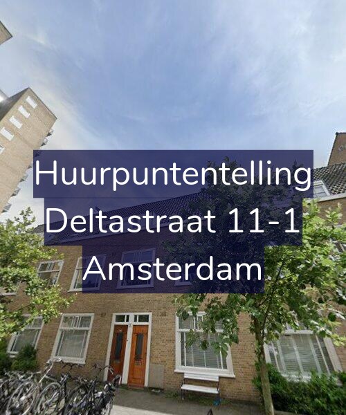 Foto gevel Huurpuntentelling voor Deltastraat 11-1, Amsterdam