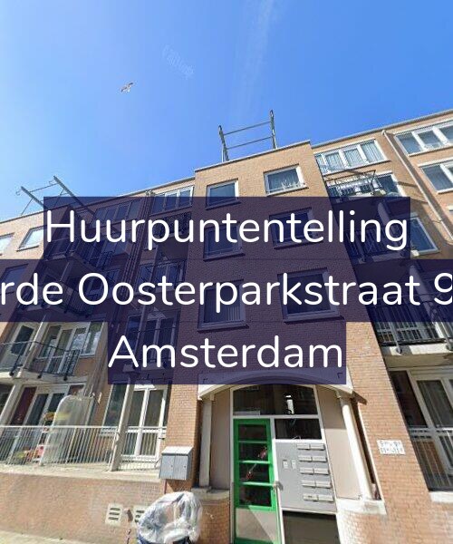 Foto gevel Huurpuntentelling voor Derde Oosterparkstraat 9-D, Amsterdam
