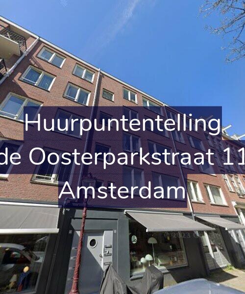 Foto gevel Huurpuntentelling voor Derde Oosterparkstraat 111-4, Amsterdam